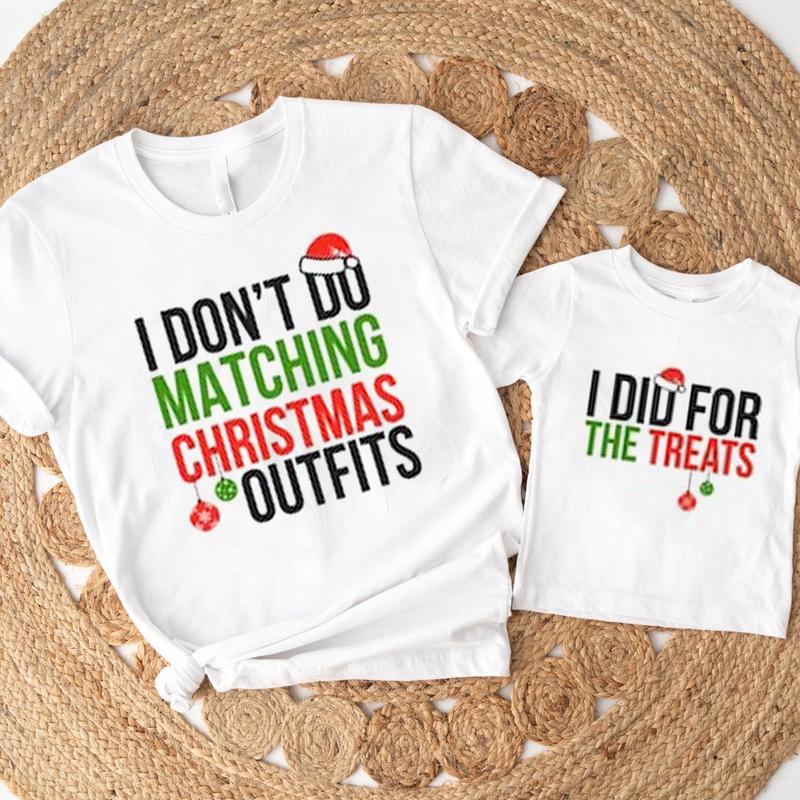 Christmas Family Matching TShirts, Family Men Funny shirt, I Don't Do Matching Christmas Outfits, But I Do Tee, Family Christmas Holiday Gift