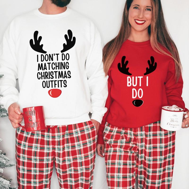 I Don't Do Matching Christmas sweatshirt, Couples Christmas Pajamas Tops Matching Christmas Pajamas Couple Couples Xmas Shirts BJJ
