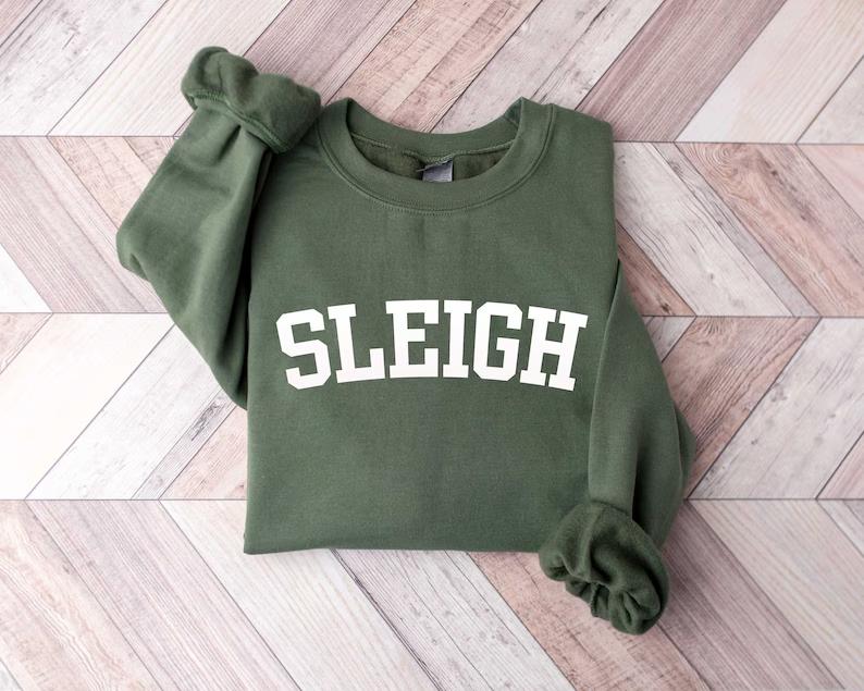 Sleigh Christmas Sweatshirt, Christmas Family Shirt, Christmas Crew, Holiday Sweater for Family, Holiday Sweatshirt, Sleigh Sweatshirt