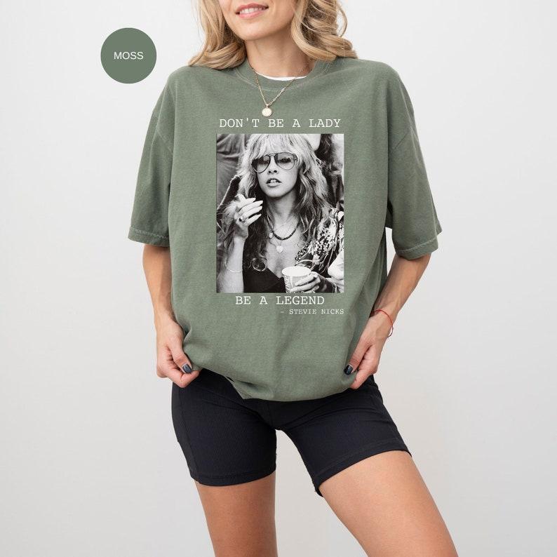 Don't Be a Lady Be a Legend Stevie Nicks, Stevie Nicks Shirt, Stevi Shirt Fan Gifts, Fleetwood Mac Shirt, women's tshirt Casual Comfort Fit Top