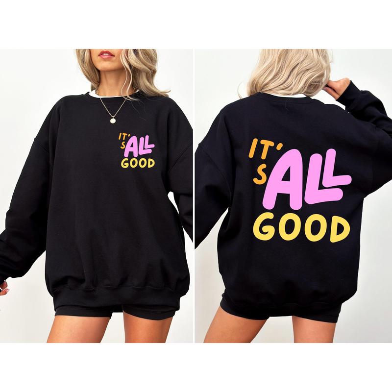 It's All Good, Colorful, Retro Sweatshirt, Women's Crew Neck, Crewneck Casual Comfort Graphic Womenswear