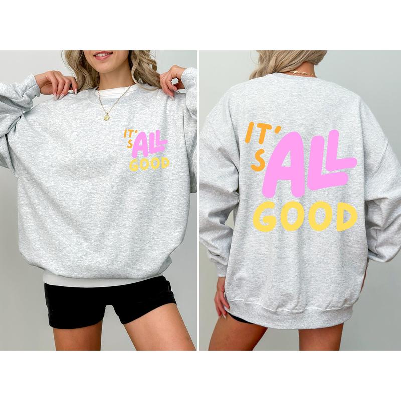 It's All Good, Colorful, Retro Sweatshirt, Women's Crew Neck, Crewneck Casual Comfort Graphic Womenswear